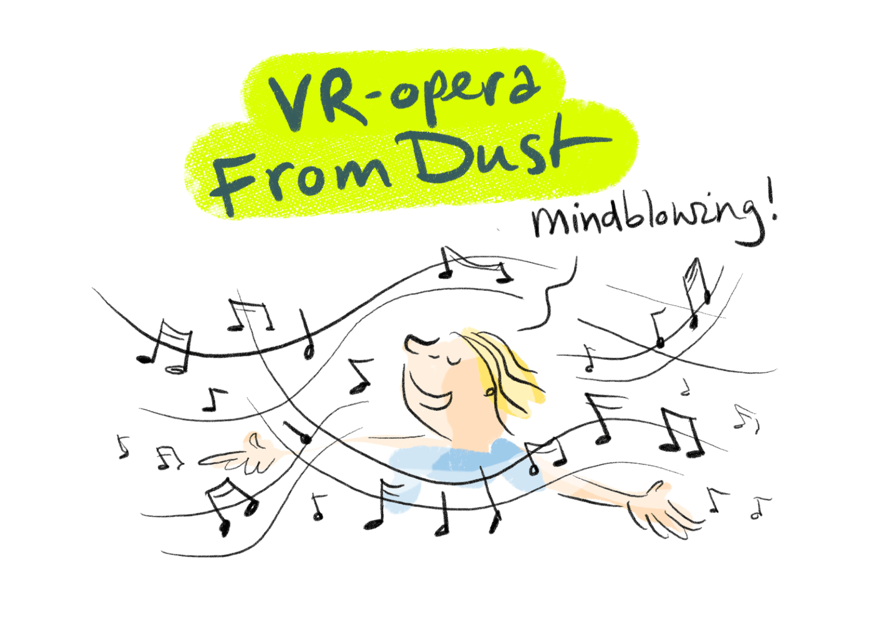 Illustration of a joyful person surrounded by musical notes, with text "VR-opera From Dust" and "mindblowing!" in bright colors.
